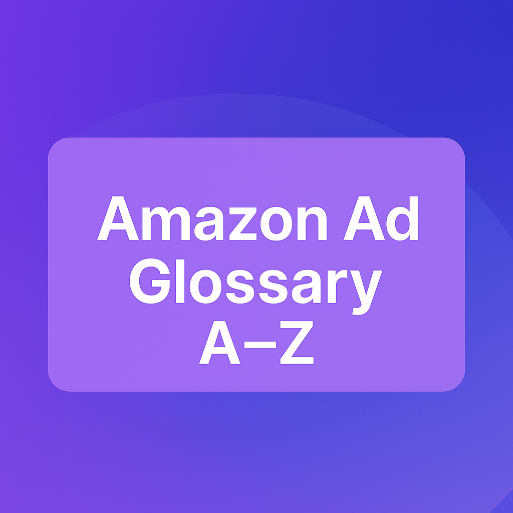 Amazon Ad Glossary