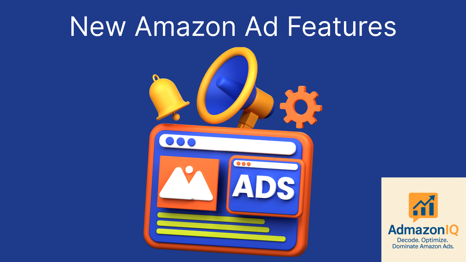 Amazon Advertising: 4 Game-Changing Features for August 2025 Every Brand Should Explore